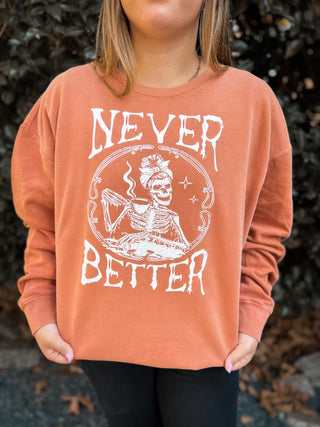 Never Better Crewneck