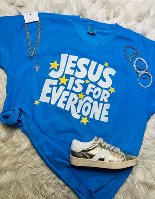 Jesus Is For Everyone Tee