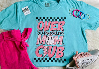 Over Stimulated Mom Club Tee