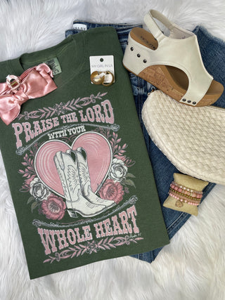 Praise The Lord With Your Whole Heart Boots Tee