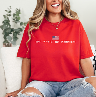 PROMO - 250 Years of Freedom Tee